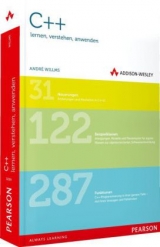 C++  lernen, verstehen, anwenden - Andr&eacute; Willms