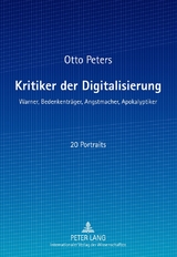 Kritiker der Digitalisierung - Otto Peters