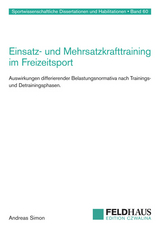 Einsatz- und Mehrsatzkrafttraining im Freizeitsport - Andreas Simon