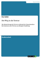 Der Weg in die Terreur -  Eva Sailer