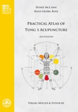 Practical Atlas of Tung&acute;s Acupuncture - Henry McCann, Hans-Georg Ross