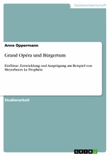 Grand Op&eacute;ra und B&uuml;rgertum - Anne Oppermann