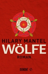 W&ouml;lfe - Hilary Mantel