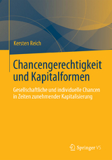 Chancengerechtigkeit und Kapitalformen - Kersten Reich