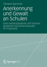 Anerkennung und Gewalt an Schulen - Tilmann Kammler