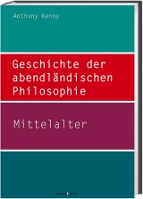 Geschichte der abendl&auml;ndischen Philosophie - Anthony Kenny