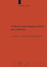 Völkerwanderungszeitliche "Blechfibeln" - Florian Gauß