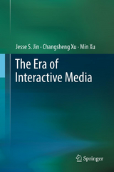 The Era of Interactive Media - Jesse S. Jin, Changsheng Xu, Min Xu