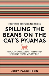 Spilling the Beans on the Cat's Pyjamas - Parkinson, Judy