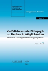 Vielfaltsbewusste P&auml;dagogik und Denken in M&ouml;glichkeiten - Bettina Blanck