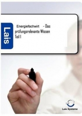 Energiefachwirt - Das pr&uuml;fungsrelevante Wissen -  Hrsg. Sarastro GmbH
