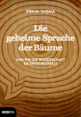 Die geheime Sprache der B&auml;ume - Erwin Thoma