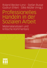 Professionelles Handeln in der Sozialen Arbeit - 