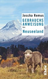 Gebrauchsanweisung f&uuml;r Neuseeland - Joscha Remus