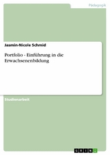 Portfolio - Einf&uuml;hrung in die Erwachsenenbildung -  Jasmin-Nicole Schmid
