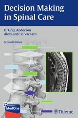 Decision Making in Spinal Care - Anderson, David Greg; Vaccaro, Alexander R.