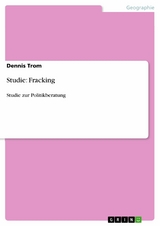 Studie: Fracking - Dennis Trom