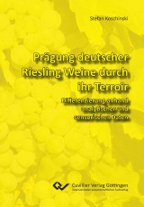 Pr&auml;gung deutscher Riesling Weine durch ihr Terroir - Stefan Koschinski