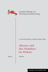 Akteure und ihre Praktiken im Diskurs - 