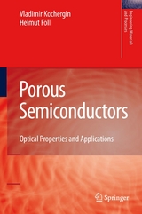 Porous Semiconductors - Vladimir Kochergin, Helmut F&ouml;ll