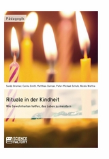 Rituale in der Kindheit -  C. Groth,  S. Brunner,  N. Wuttke,  M. Quinzer,  P.-M. Schulz
