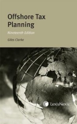 Clarke: Offshore Tax Planning - Clarke, Giles; Lawrance, Dominic; Roberts, John