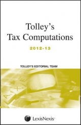 Tolley's Tax Computations 2012-13 - Tolley editorial team