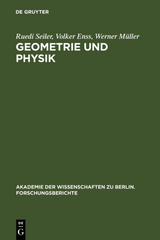 Geometrie und Physik - Ruedi Seiler, Volker Enss, Werner M&uuml;ller