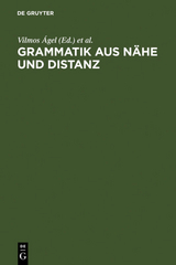 Grammatik aus N&auml;he und Distanz - 