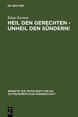 Heil den Gerechten - Unheil den S&uuml;ndern! - Klaus Koenen