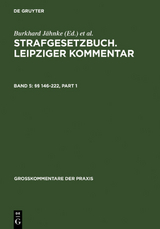 Strafgesetzbuch. Leipziger Kommentar / &sect;&sect; 146-222 - 