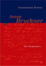 Anton Bruckner - Floros, Constantin