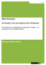 Hat Rugby eine gewaltpr&auml;ventive Wirkung? - Bj&ouml;rn Hochmann