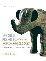 World Prehistory and Archaeology - Chazan, Michael