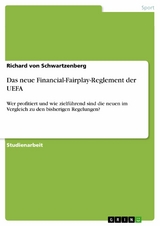 Das neue Financial-Fairplay-Reglement der UEFA -  Richard von Schwartzenberg