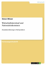 Wirtschaftskreislauf und Nationaleinkommen -  Simon Winzer