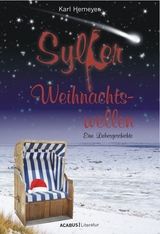 Sylter Weihnachtswellen. Eine Liebesgeschichte - Karl Hemeyer
