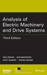 Analysis of Electric Machinery and Drive Systems - Krause, Paul; Wasynczuk, Oleg; Sudhoff, Scott D.; Pekarek, Steven