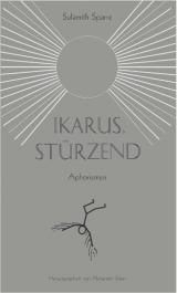 Ikarus, st&uuml;rzend - Sulamith Sparre