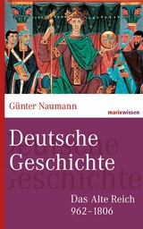 Deutsche Geschichte - G&uuml;nter Naumann