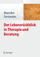 Der Lebensr&uuml;ckblick in Therapie und Beratung - 