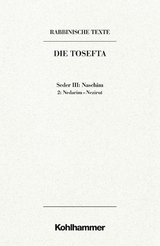 Rabbinische Texte, Erste Reihe: Die Tosefta. Band III: Seder Naschim - Daniel Schumann