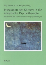 Integration des Körpers in die analytische Psychotherapie - 