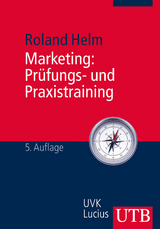 Marketing: Pr&uuml;fungs- und Praxistraining - Roland Helm