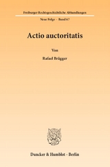 Actio auctoritatis. - Rafael Br&auml;gger