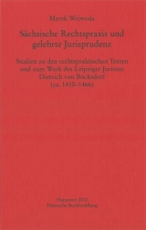 S&auml;chsische Rechtspraxis und gelehrte Jurisprudenz - Marek Wejwoda