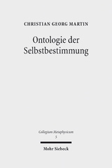Ontologie der Selbstbestimmung - Christian Georg Martin