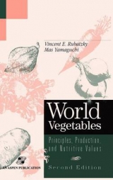 World Vegetables: Principles, Production and Nutritive Values - Vincent E. Rubatzky, Mas Yamaguchi