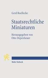 Staatsrechtliche Miniaturen - Gerd Roellecke