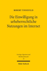 Die Einwilligung in urheberrechtliche Nutzungen im Internet - Robert Tinnefeld